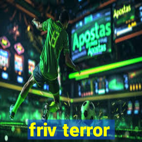 friv terror
